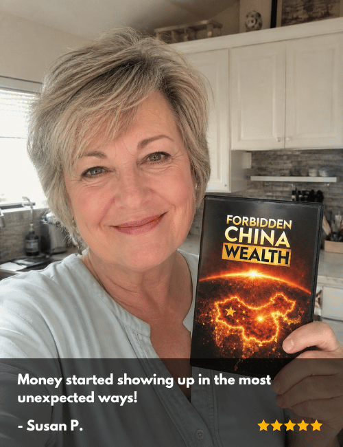 Susan P. testimonial — Forbidden China Wealth